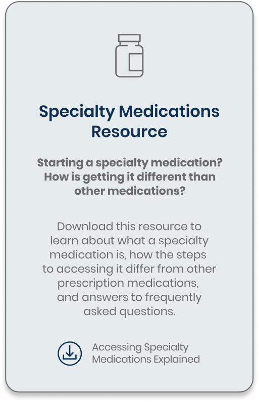 Your Roadmap to Specialty Medication Access