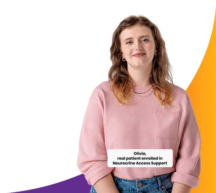 Olivia, real patient enrolled in Neurocrine Access Support