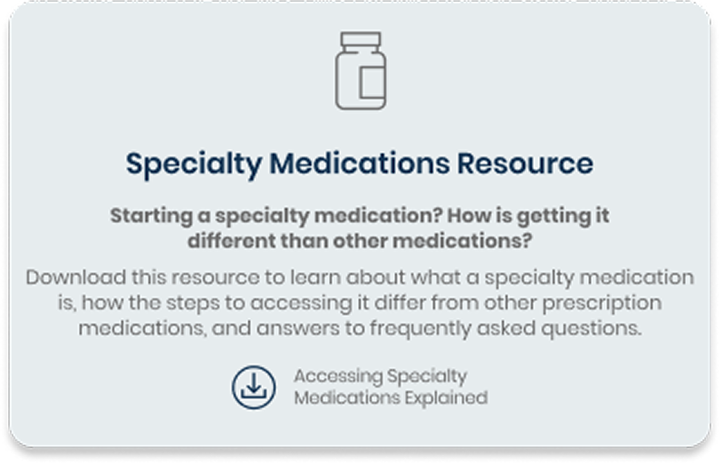 Your Roadmap to Specialty Medication Access